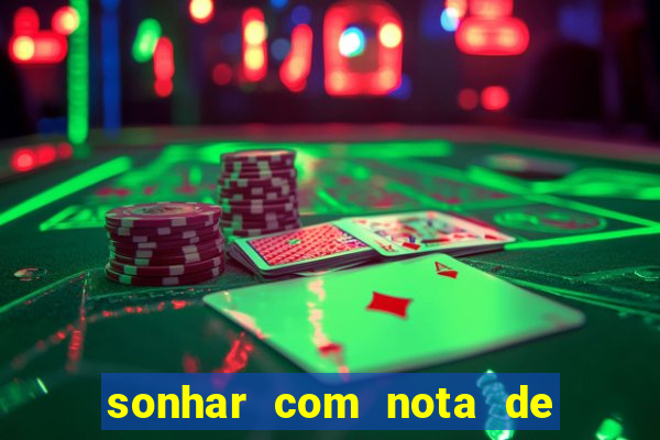 sonhar com nota de 5 reais no jogo do bicho
