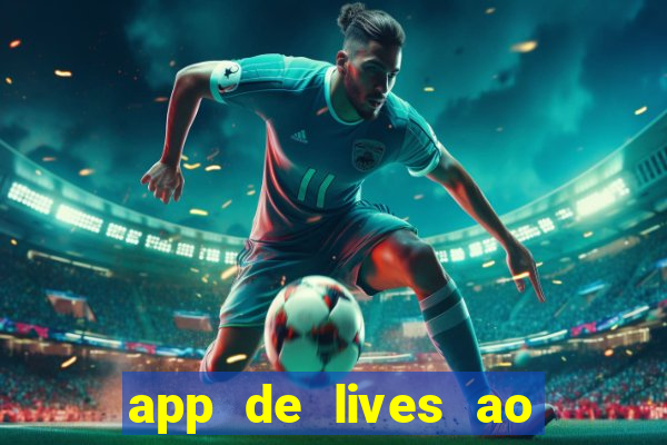app de lives ao vivo 18