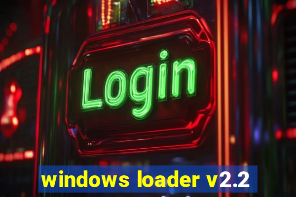 windows loader v2.2