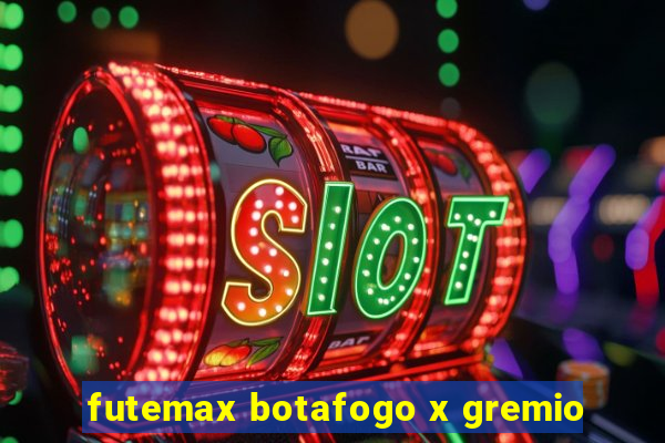 futemax botafogo x gremio