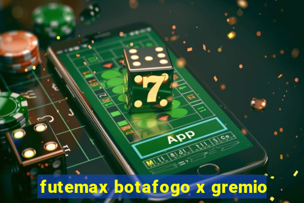 futemax botafogo x gremio