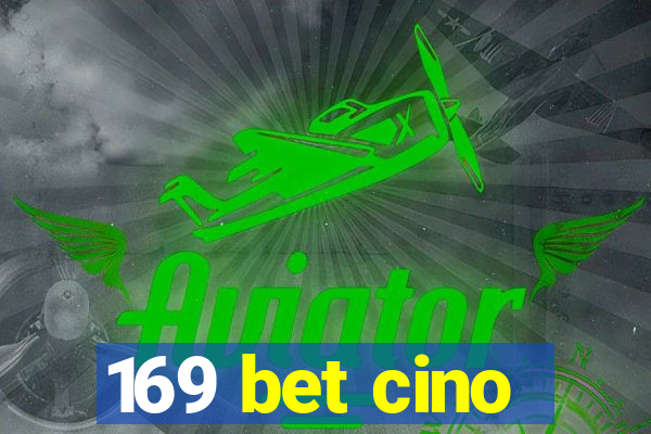 169 bet cino