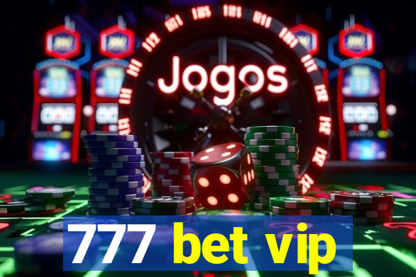 777 bet vip