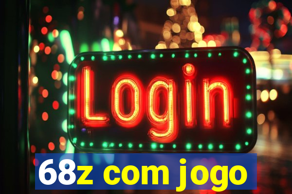 68z com jogo