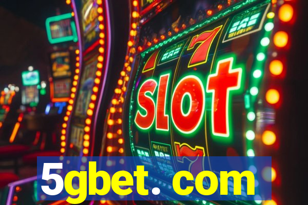 5gbet. com