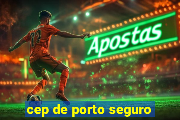 cep de porto seguro