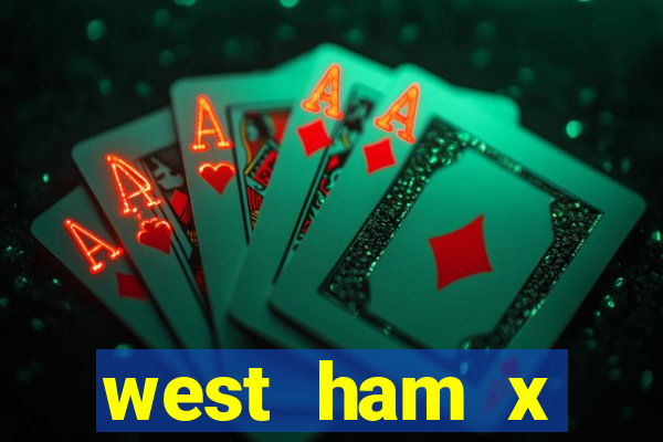 west ham x wolverhampton palpites