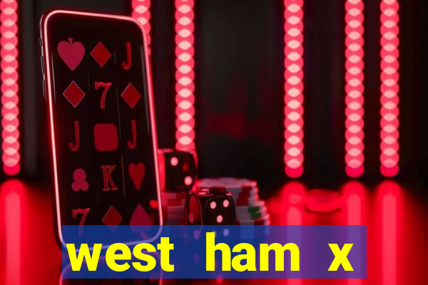 west ham x wolverhampton palpites