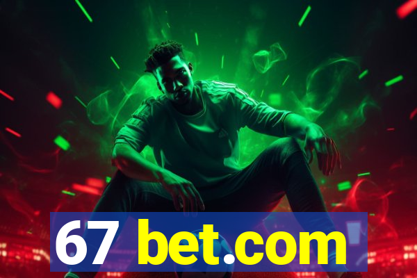 67 bet.com