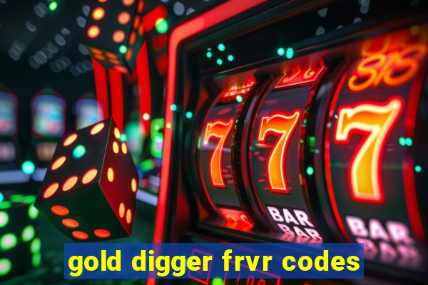 gold digger frvr codes