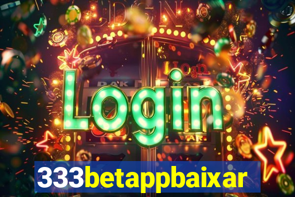333betappbaixar