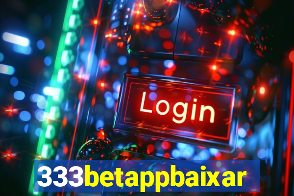333betappbaixar