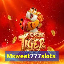 Msweet777slots
