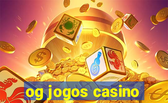 og jogos casino