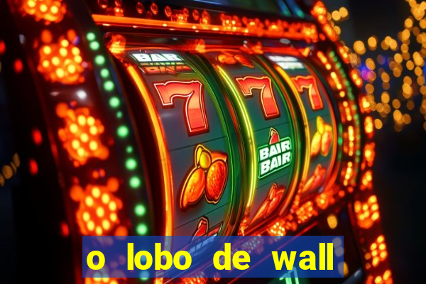 o lobo de wall street online
