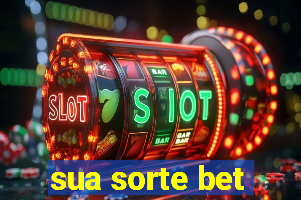 sua sorte bet
