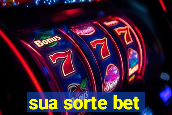 sua sorte bet