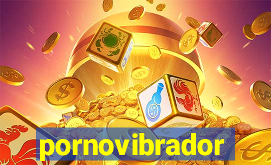 pornovibrador