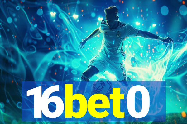 16bet0