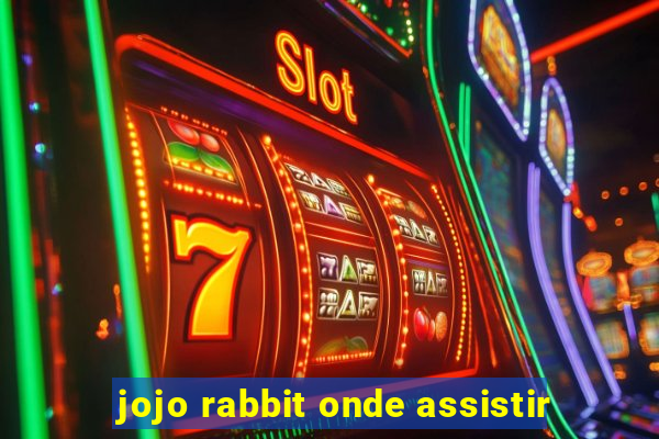 jojo rabbit onde assistir