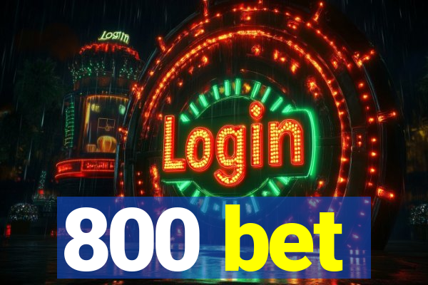 800 bet