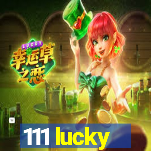 111 lucky