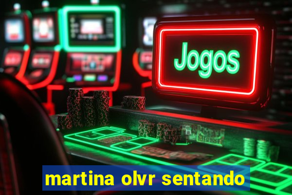 martina olvr sentando