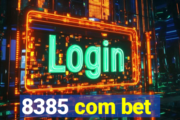 8385 com bet