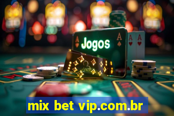 mix bet vip.com.br