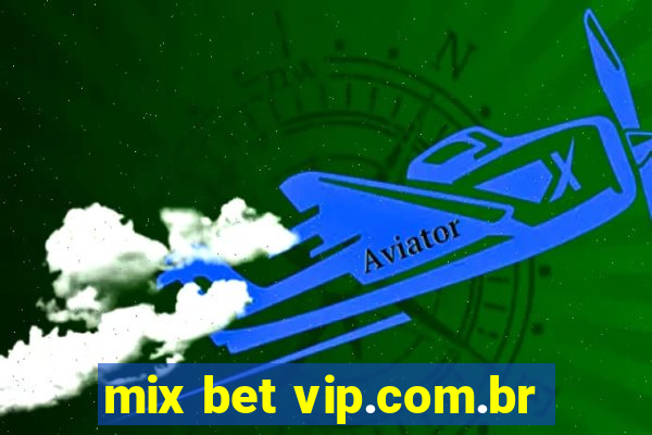 mix bet vip.com.br