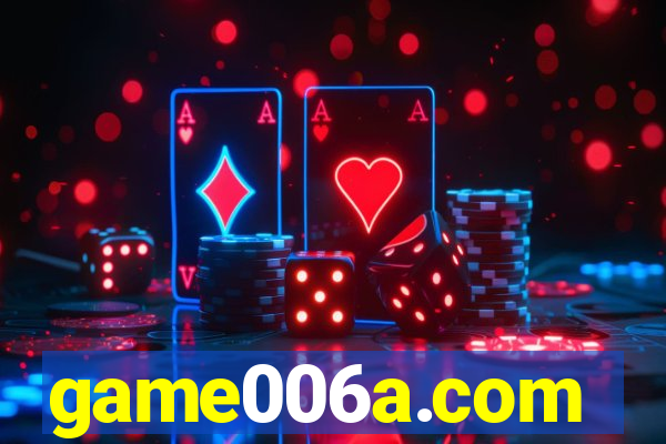 game006a.com