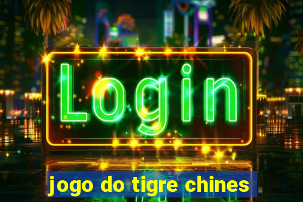 jogo do tigre chines