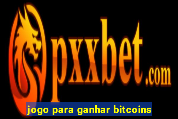 jogo para ganhar bitcoins