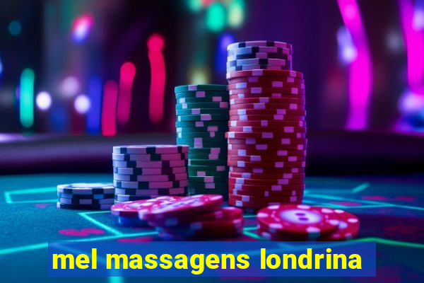 mel massagens londrina