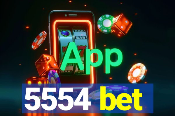 5554 bet