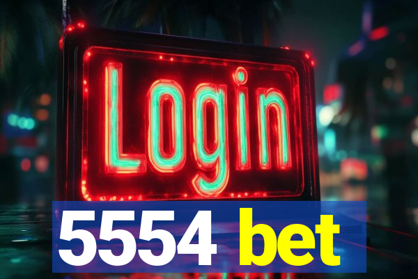 5554 bet