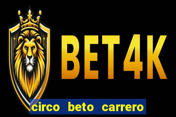 circo beto carrero onde fica