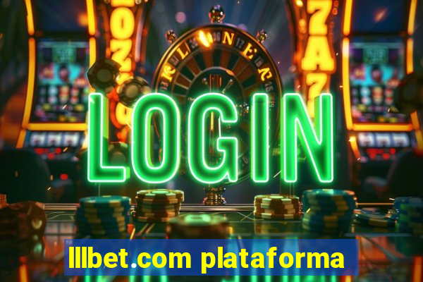 lllbet.com plataforma