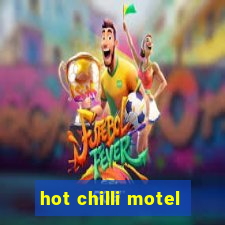 hot chilli motel