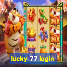 lucky 77 login