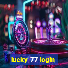 lucky 77 login