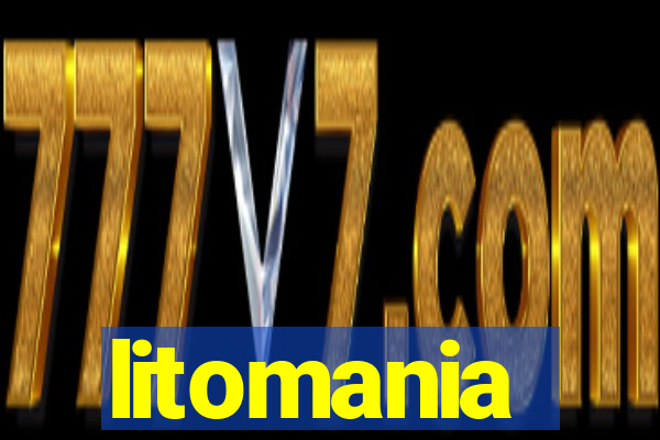 litomania