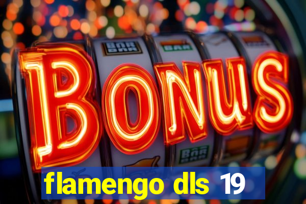 flamengo dls 19