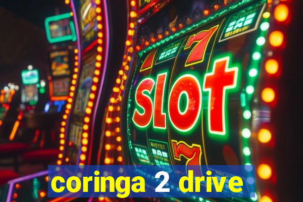 coringa 2 drive