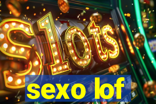 sexo lof