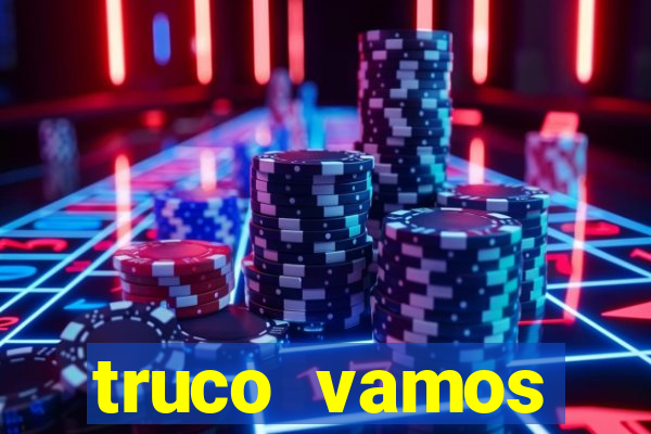 truco vamos torneios online
