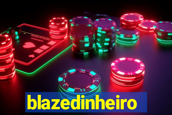 blazedinheiro