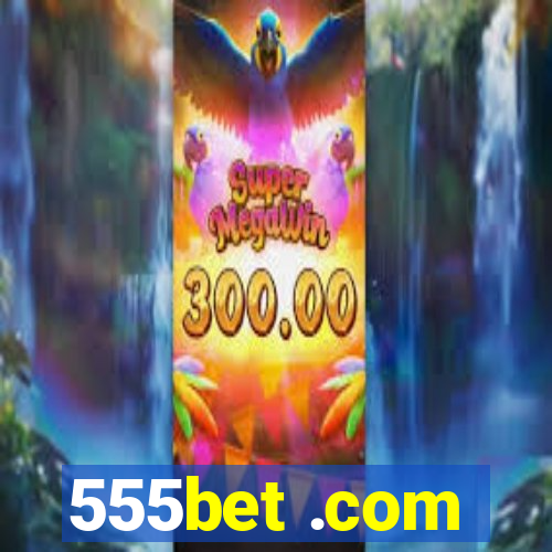555bet .com