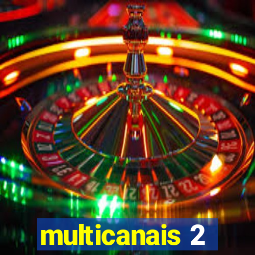 multicanais 2