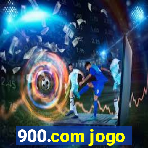 900.com jogo